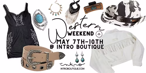 Western Weekend @ Intro Boutique