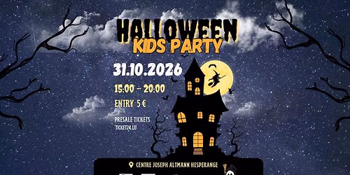 \ud83c\udf83\ud83d\udc7b HALLOWEEN KIDS PARTY IN HESPERANGE \ud83d\udc7b\ud83c\udf83