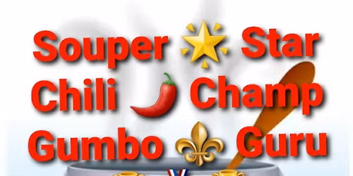 Souper\ud83c\udf1fStar, Chili\ud83c\udf36Champ, or Gumbo\u269cGuru PEOPLE'S CHOICE COMPETITION 