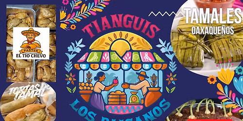 Tianguis Los Paisanos (Latin Market once a month)