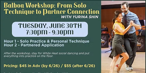 Balboa Workshop: From Solo Technique to Partner Connection