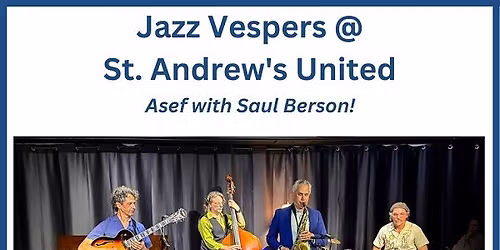 Jazz Vespers: Asef with Saul Berson