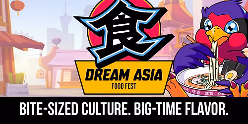 2026 Dream Asia Food Festival - Friday at Winston-Salem Fairgrounds