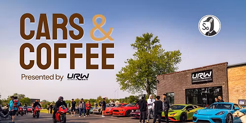 URW AUTOMOTIVE - CARS & COFFEE ft. SavageGeese