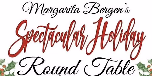 Spectacular Round Table Luncheon Saluting the Holiday and Navidad 