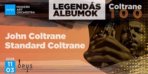 MAO Legend\u00e1s Albumok | John Coltrane 100 | John Coltrane \u2013 Standard Coltrane