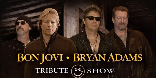Bon Jovi & Bryan Adams Tribute Night \u2013 Live in Saint John | June 19