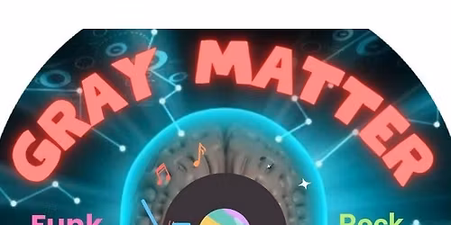 Gray Matter @Chambersburg VFW