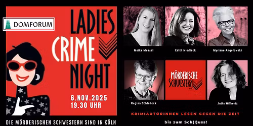 PACKEND, RASANT, ATEMBERAUBEND: Gro\u00dfe LADIES CRIME NIGHT im DOMFORUM K\u00f6ln \/ Highlight f\u00fcr Krimi-Fans