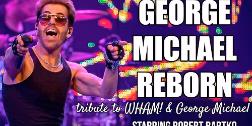 Parking George Michael Reborn - A Tribute to George Michael
