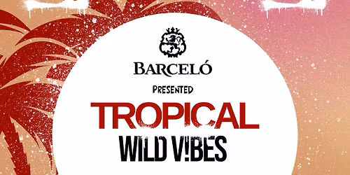 TROPICAL WILD V!BES