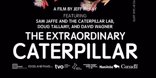 The Extraordinary Caterpillar: A Special Event Screening