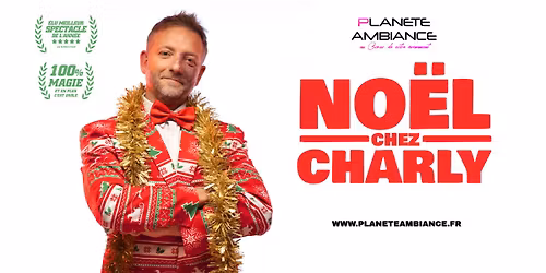 SPECTACLE NO\u00cbL CHEZ CHARLY | PLANETE AMBIANCE