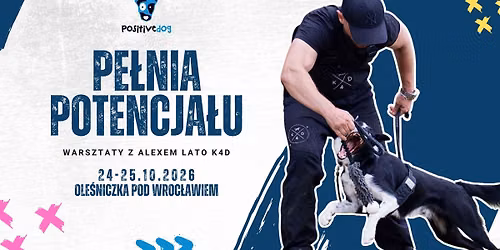 Pe\u0142nia potencja\u0142u - warsztaty z Alexem Lato K4D pod Wroc\u0142awiem