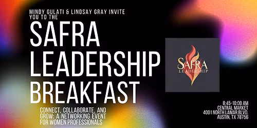 Leadership Breakfast - Hosted by Mindy Gulati & Lindsay Goldford Gray of Safra Leadership