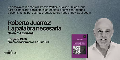 Presentaci\u00f3n de "Roberto Juarroz: la palabra necesaria" de Jaime Correas