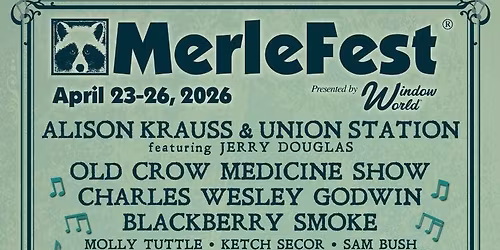 Merlefest: Old Crow Medicine Show Molly Tuttle & Steep Canyon Rangers - Friday