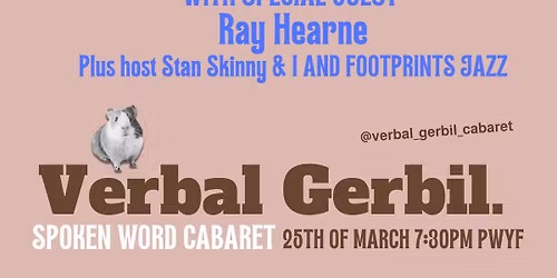 Verbal Gerbil March with special guest Ray Hearne