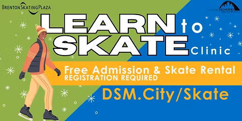 LEARN TO SKATE - Free Skating Clinics