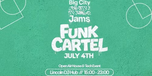 Big City Jams Presents: Funk Cartel
