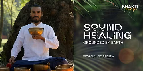 Sound Healing: Grounded by Earth