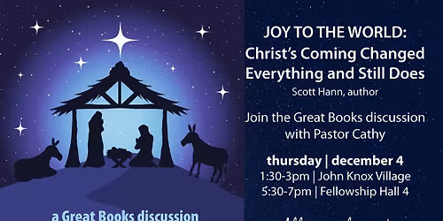 GREAT BOOKS DISCUSSION | Joy to the World: Christ's Coming Changed Everything and Still Does