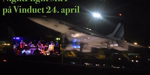 Funk-koncert NIGHTFLIGHT MK4 - Fri entr\u00e9