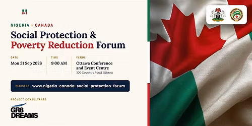 NIGERIA CANADA FORUM ON SOCIAL PROTECTION AND POVERTY REDUCTION