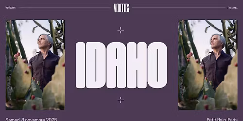 IDAHO | Petit Bain, Paris