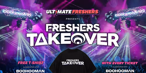 FRESHERS TAKEOVER YORK 2026 \u26a1\ufe0f Sold Out 15 years Running! \ud83d\udc55 FREE T-Shirt with Every Ticket!