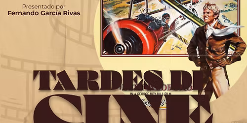 TARDES DE CINE: El carnaval de las \u00c1guilas (The Great Waldo Pepper, 1975)