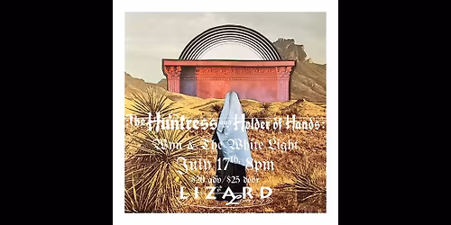 The Huntress and Holder of Hands\/Wyn & The White Light
