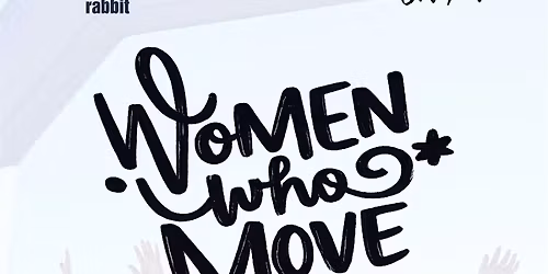 Women Who Move