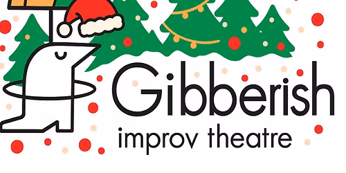 Gibberish Julebord and Improv jam show