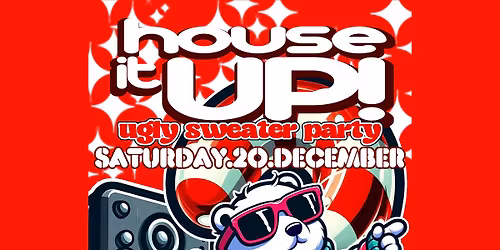 House It UP! 5th Annual Ugly Sweater Party - Saturday December 20 at MOCO