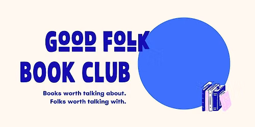 Good Folk Book Club: Oct 2026