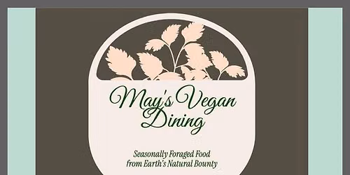 May\u2019s Vegan Dining Pop Up