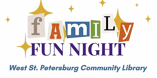 Family Fun Night - West St. Petersburg Community Library