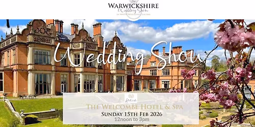 The Warwickshire Wedding Show at The Welcombe Hotel by WOW Wedding Shows