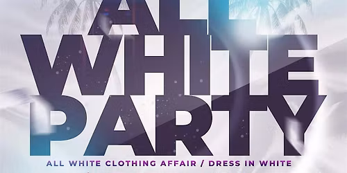 ALL WHITE THEMED PARTY @ FICTION | SUN MAY 17 | $5 TEQUILA | FREE ENTRY