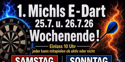1.MICHL\u00b4S E-DART WOCHENENDE