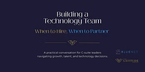 Building a Technology Team: When to Hire, When to Partner