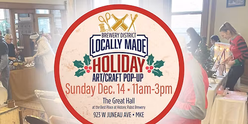 Brewery District MKE Locally Made Art & Craft Pop-Up December 14, 2025