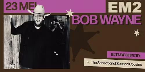 EM2 \u2730 Bob Wayne