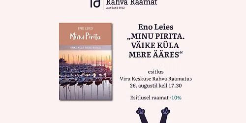 Eno Leiese raamatu "Minu Pirita. V\u00e4ike k\u00fcla mere \u00e4\u00e4res" esitlus