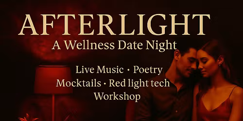 AFTERLIGHT: The Light Between Us - A Regenerative Date Night For Couples