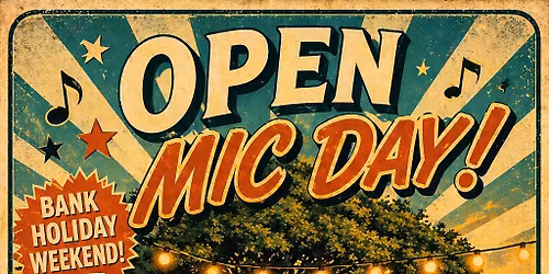Bank Holiday Open Mic @ The Oak Trees 02.05.26 3pm-7pm 