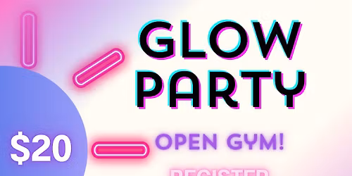 Glow Party Open Gym