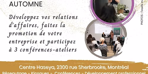 MONTR\u00c9AL 5 \u00e0 7 : r\u00e9seautage, mini-expo et conf\u00e9rences interactives