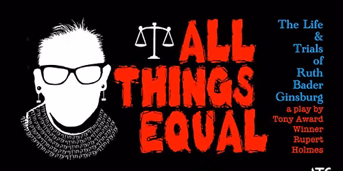 All Things Equal - The Life and Trials of Ruth Bader Ginsburg